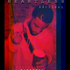 E$trizzy x HEARTLESS [Intro]