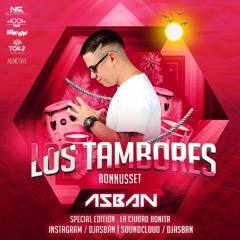 DJ ASBAN - LOS TAMBORES (BONNUS SET)
