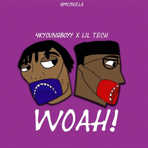 4k Youngboyy - Woah! Ft. Lil Tech (Mixed. Wizdum)
