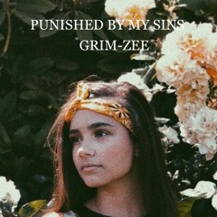 PUNISHED BY MY SINS