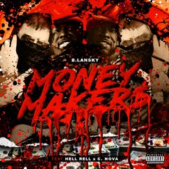 Money Makers ft. Hell Rell and C-Nova