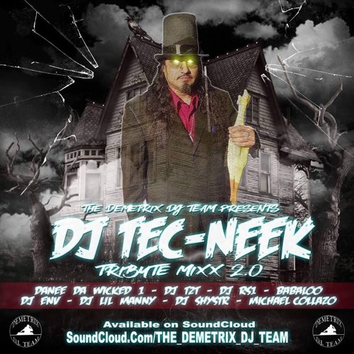 DJ Tec-Neek Tribute Mixx 2.0 - DJ Lil Manny