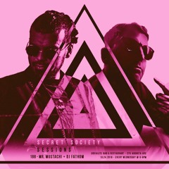 SSS - 188 w/ Mr. Mustachi & Dj Fathom (Secret Society Sessions)