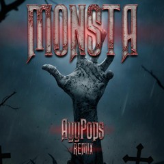 MYTH X FIEND - MONSTA (AyyPops Remix)