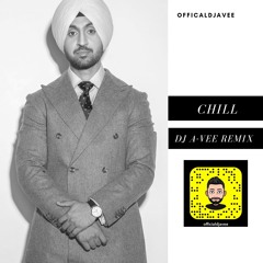 Chill - Diljit Dosanjh (Dj A-Vee Remix)