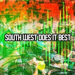 South West Does It Best! Part 2