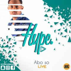ABO SO X Hype - LIVE Ft. Edmarison