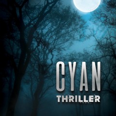 Cyan - "Thriller" (Michael Jackson Cover)