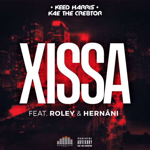 XISSA feat. Hernani da Silva & Roley (2018)