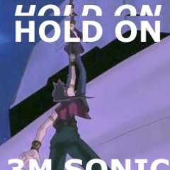 HOLD ON!