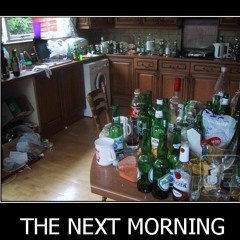 The morning after.