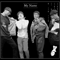 My Name (Prod. ITSMEBAEJAE)