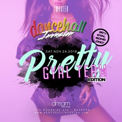 DANCEHALL INVASION: PRETTY GYAL TEAM 2 - DREAM RESTO LOUNGE -NOV. 24 - @_KIDVEGA (PROMO MIX)