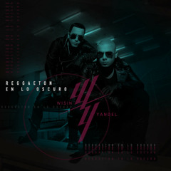 Wisin Y Yandel - Reggaeton En Los Oscuro (Varo Ratatá Extended Edit 2018)