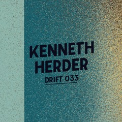 Drift Podcast 33 - Kenneth Herder