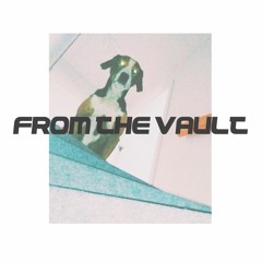 From The Vault