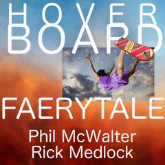 HOVERBOARD ft Faerytale