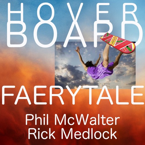 HOVERBOARD ft Faerytale