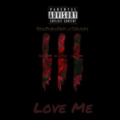 Love Me - BlacBabyRich