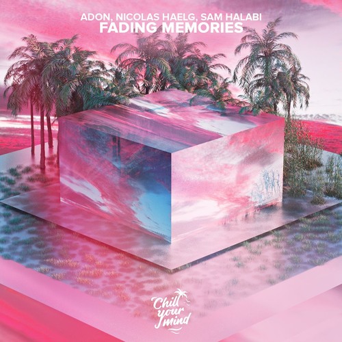 Adon, Nicolas Haelg, Sam Halabi - Fading Memories