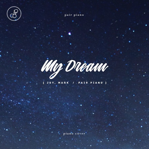 [오늘의 탐정 OST Part 6] 조이 (JOY), 마크 (MARK) - 나라는 꿈 (My Dream) Piano Cover 피아노 커버