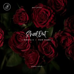 몬스타엑스 (MONSTA X) - Shoot Out (슛아웃) Piano Cover 피아노 커버