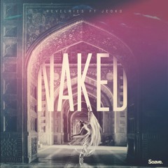Revelries - Naked (feat. Jeoko)