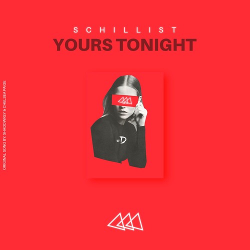 Schillist - Yours Tonight (Extended Mix)