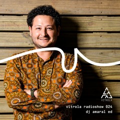 Vitrola Radioshow 024: DJ Amaral Ed