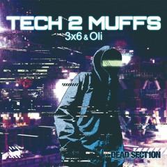 3x6 & Oli / Tech 2 Muffs