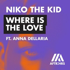Niko The Kid - Where Is The Love