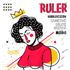 "Ruler" w HUBBLEVISION (ft.Malika) [extended]