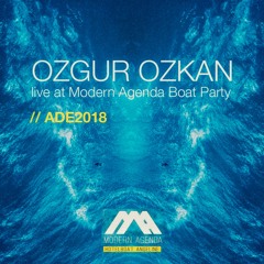 OZGUR OZKAN / LIVE AT MODERN AGENDA BOAT / AMSTERDAM / ADE2018