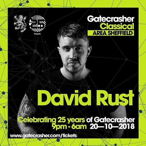 David Rust Live @ Gatecrasher 25th Birthday - 20.10.18