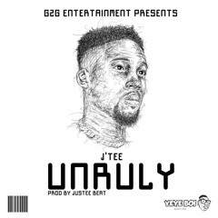 Unruly (Prod. Justeebeats)