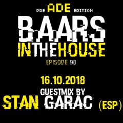 Baars in the House Episode 098 Guestmix by Stam Garac (ESP)