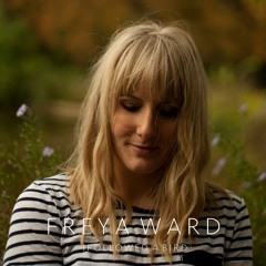 Freya Ward - I Followed A Bird