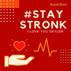 SrpskiBass - #StayStronk [Hard Song For My Lovely GF's Birthday] [Free Download]