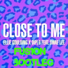 Ellie Goulding, Diplo, Swae Lee - Close To Me (Fus1on Bootleg)