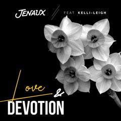 Love & Devotion (feat. Kelli-Leigh)