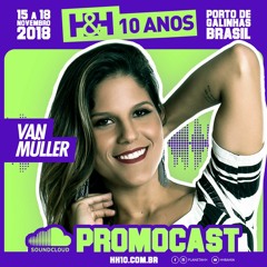 VAN MÜLLER - Festival H&H 10 Anos (Promocast)