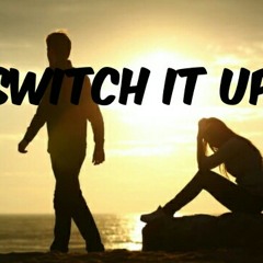 Switch it up by Raya Improper