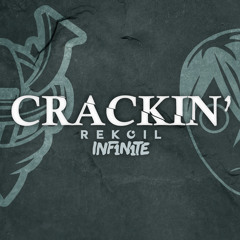 CRACKIN' w/ INF1N1TE [FREE DOWNLOAD!]