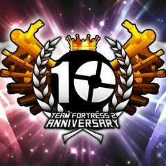 【Collaboration】Team Fortress 2 - 10th Anniversary - TheFrenchCake