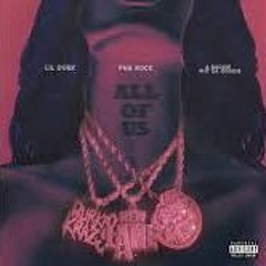 PnB Rock - All Of Us Feat. A Boogie Wit Da Hoodie & Lil Durk