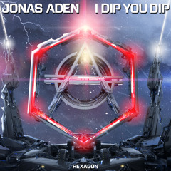 Jonas Aden - I Dip You Dip