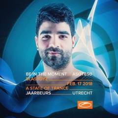 Blastoyz @ A State Of Trance 850 Utrecht 2018 [ASOT850]