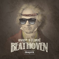Rivas (BR) & Flakkë - Beathoven (Original Mix) [Extended]