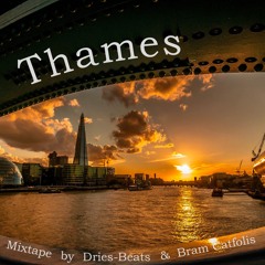 Thames - Mixtape By Dries-Beats & Bram Catfolis