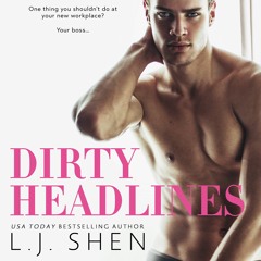 Dirty Headlines by L.J. Shen, Narrated by Jacob Morgan and Grace Grant